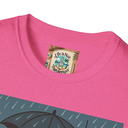Graphic Tee - Raining in New York and still smiling Life is not that serious