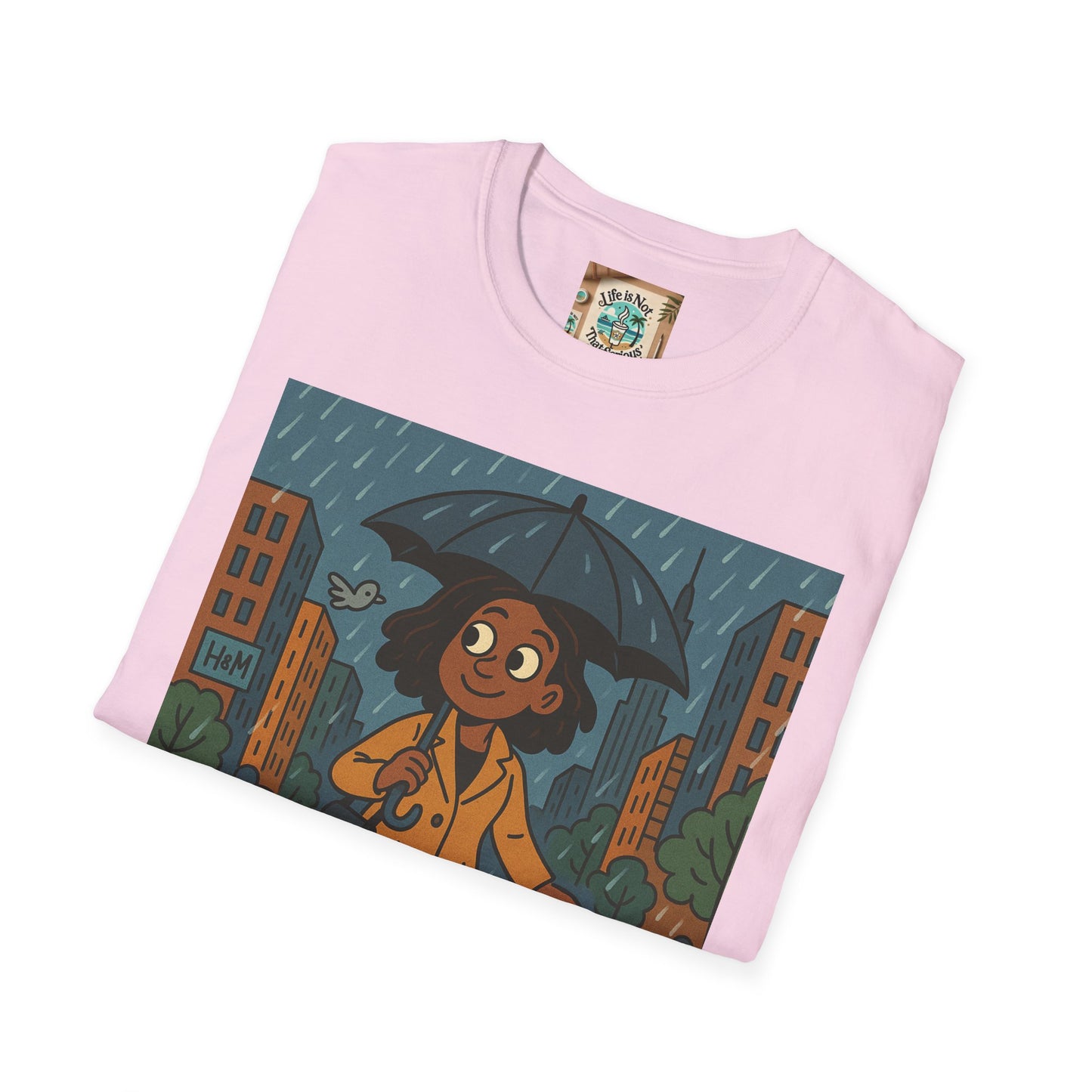 Graphic Tee - Raining in New York and still smiling Life is not that serious